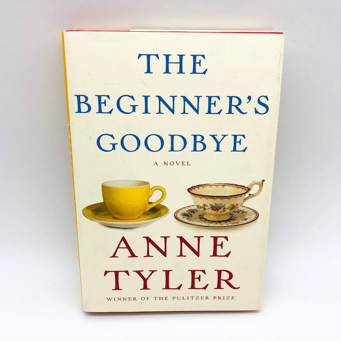 The Beginner's Goodbye HC Anne Tyler 2012 Widower Middle Age Peace 1st Edition 1