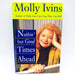 Nothin' But Good Times Ahead Hardcover Molly Ivins 1993 1st Edition 1