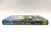 Mama Makes Up Her Mind Bailey White 1993 Addison-Wesley Hardcover 3