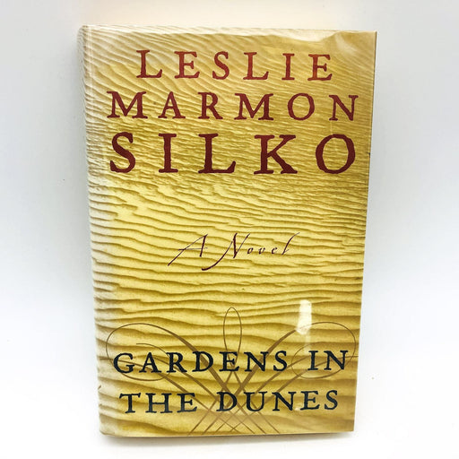 Gardens In The Dunes Hardcover Leslie Marmon Silko 1999 Wild West 1900s 1st Edit 1