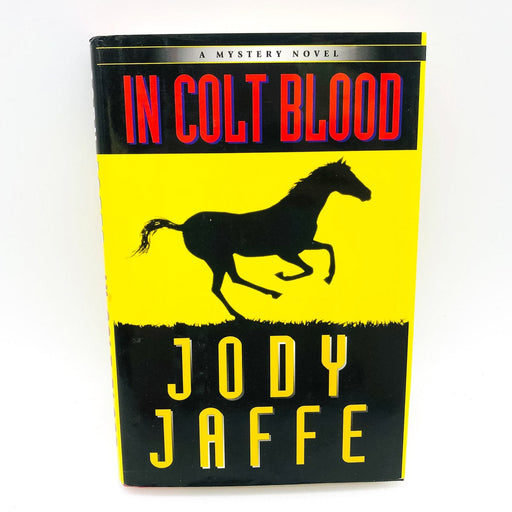 In Colt Blood Hardcover Jody Jaffe 1998 Horse Whisperer Murder 1st Edition 1