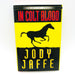 In Colt Blood Hardcover Jody Jaffe 1998 Horse Whisperer Murder 1st Edition 1