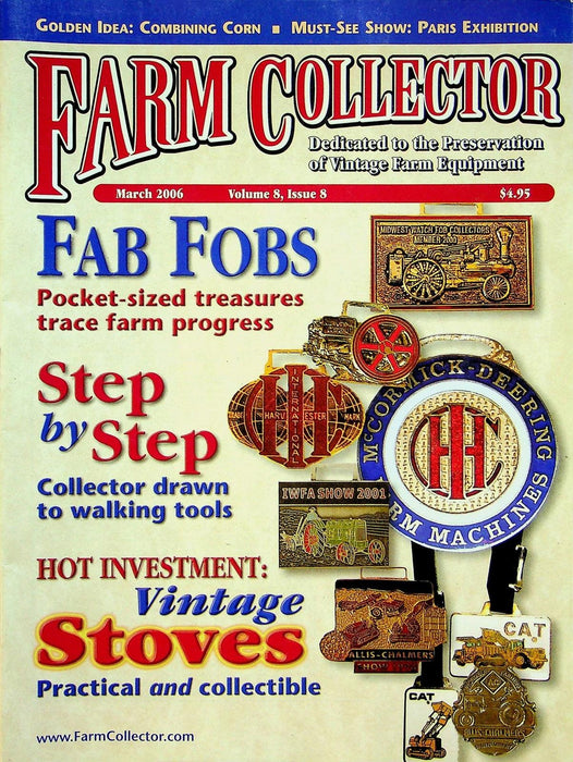 Farm Collector Magazine March 2006 Vol 8 # 8 Walking Tools, Vintage Stoves