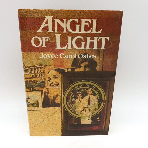 Angel Of Light HC Joyce Carol Oates 1981 Politics 1st Edition No Number Line 1