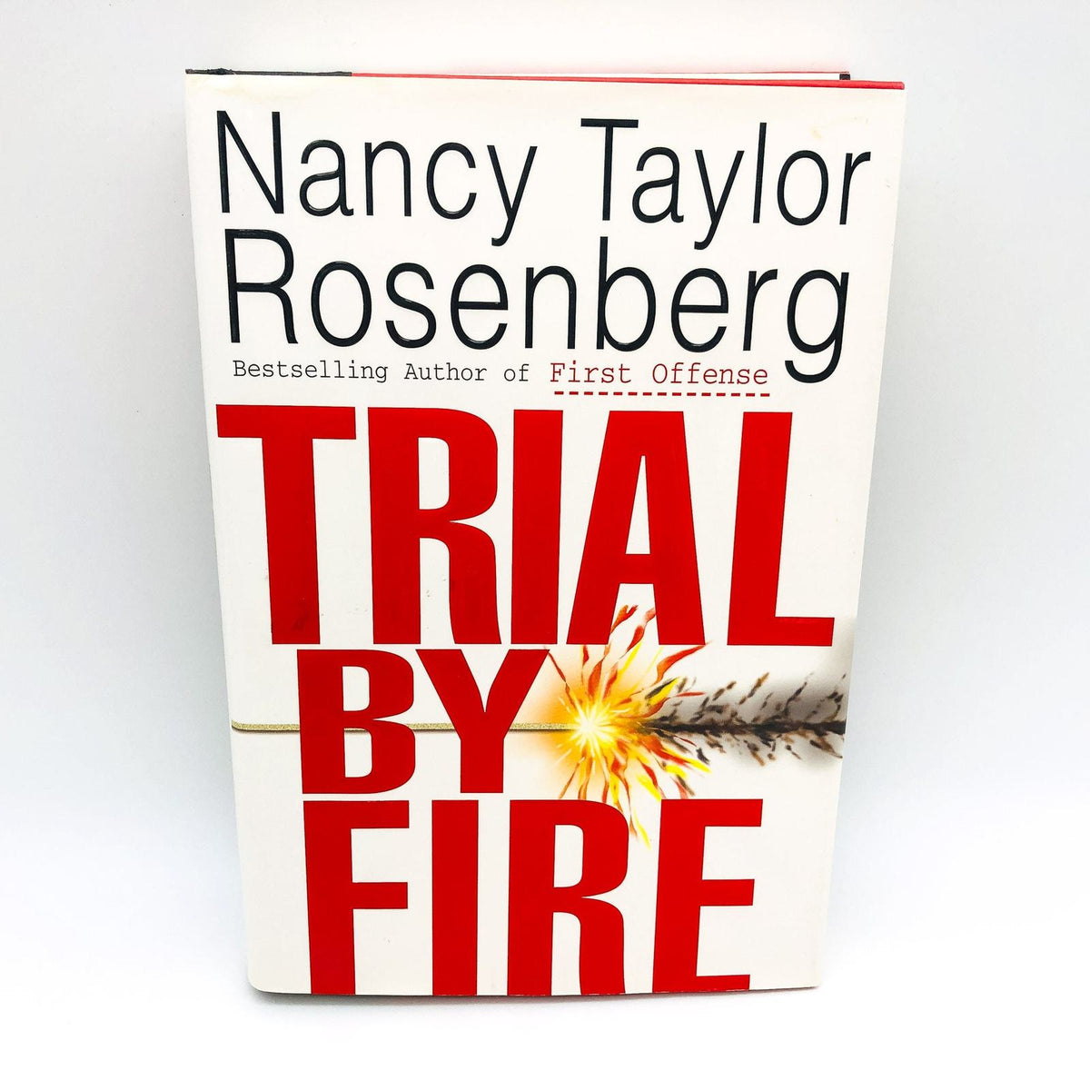 Trial By Fire HC Nancy Taylor Rosenberg 1996 Dallas Prosecutor Parents ...