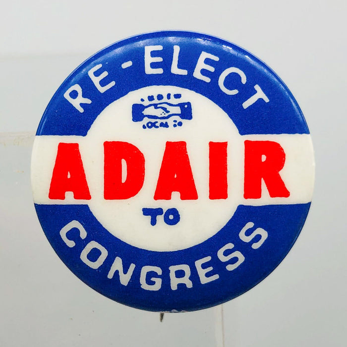 Re-Elect Adair To Congress Button Pin 1.25" Ross Indiana Republican Politician 3