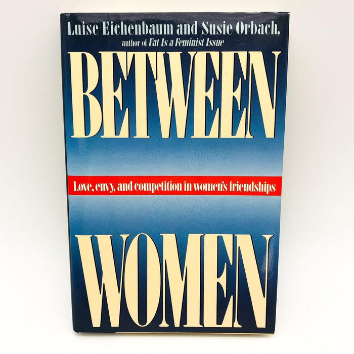 Between Women Hardcover Luise Eichenbaum 1988 Interpersonal Relations Friendship 1