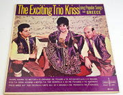 The Exciting Trio Kriss Sing Popular Songs From Greece 33 LP Record Grecophon 1