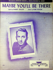 Vintage Sheet Music Maybe You'll Be There Sammy Gallop Rube Bloom Gordon Jenkins 1