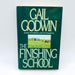 Gail Godwin Book The Finishing School Hardcover 1985 Friendship Betrayal 1