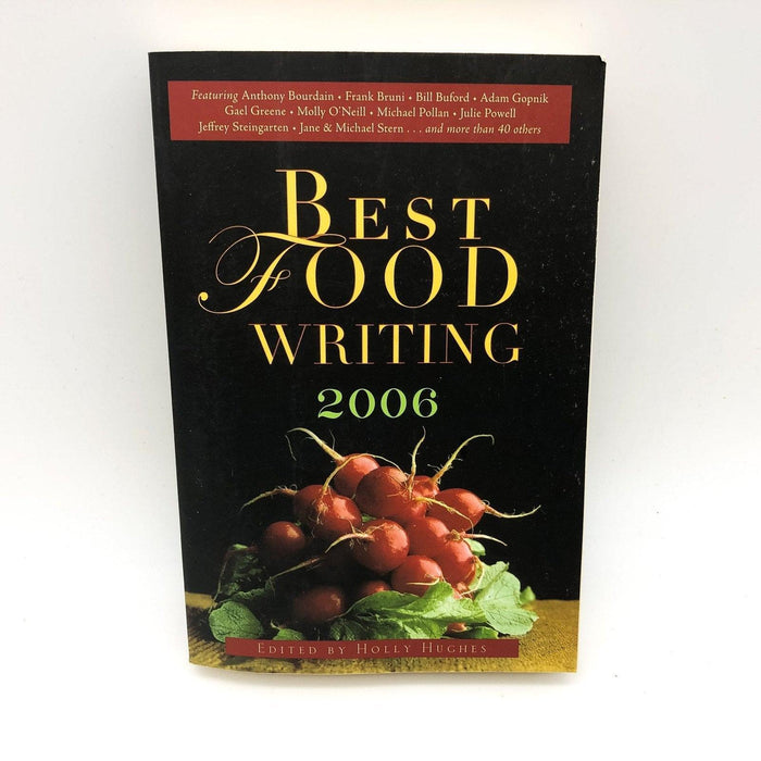 Best Food Writing 2006 Holly Hughes Marlowe & Company Paperback 10th Print 1