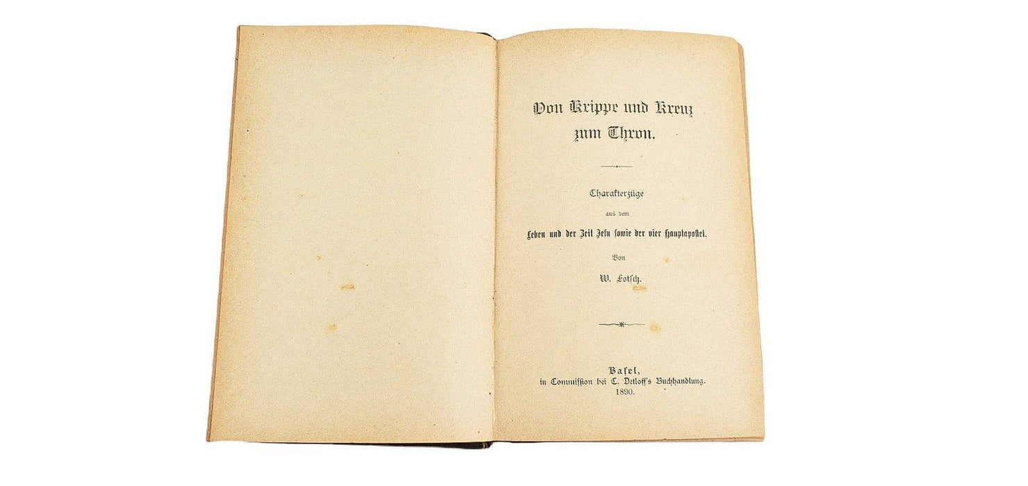 1890 Von krippe und kreuz zum thron German Theology W. Wilhelm Fotsch Bafel 3