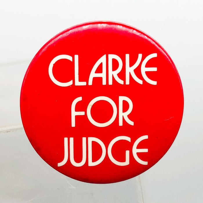 Hugh Clarke For Judge Button Pinback 1.25" Lansing Michigan District Court 1