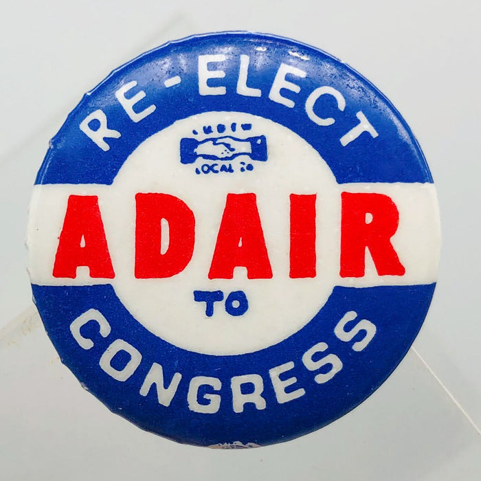 Re-Elect Adair To Congress Button Pin 1.25" Ross Indiana Republican Politician 8