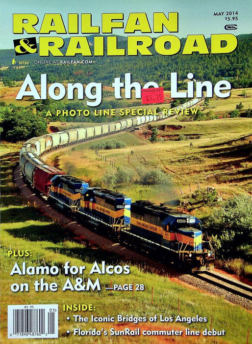 Railfan & Railroad Magazine May 2014 Vol 33 No 5 Alamo For Alcos On The A&M