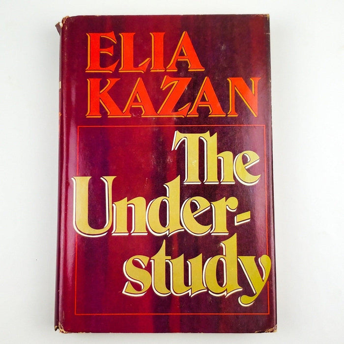 The Understudy Elia Kazan 1975 Stein & Day First Edition Hardcover 1