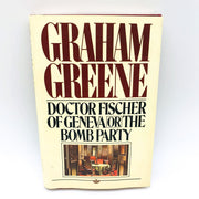 Doctor Fischer Of Geneva Or Bomb Party Hardcover Graham Greene 1980 1st Edition 1