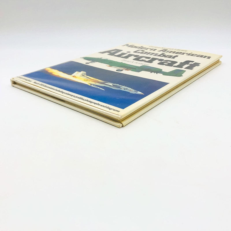 Modern American Combat Aircraft Hardcover David Anderton 1982 1st Edition 9