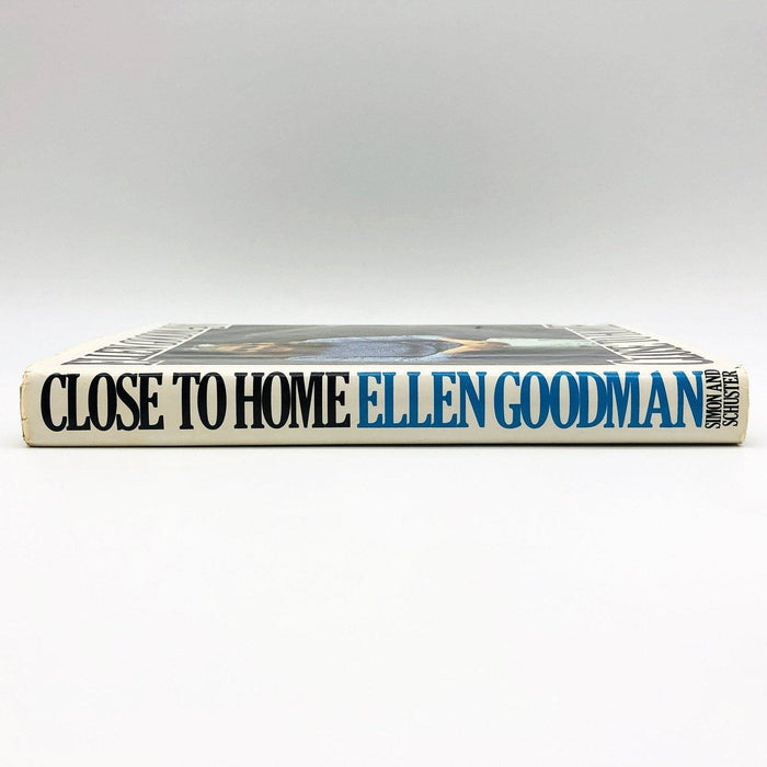 Close to Home Hardcover Ellen Goodman 1979 1st Edition 1st Print 3