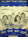 I'll Buy That Dream Sheet Music Allie Wrubel 1945 Sing Your Way Home Movie Piano 1