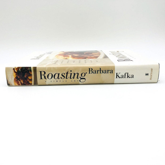 Roasting A Simple Art Hardcover Barbara Kafka 1995 Vegetables Birds Meats Fish 3