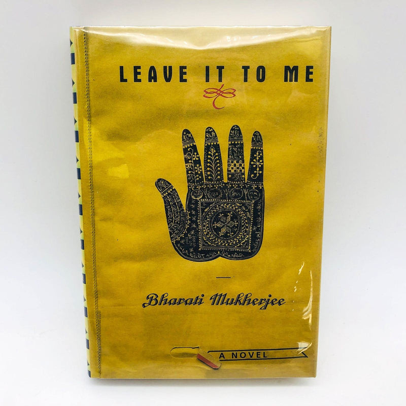 Bharati Mukherjee Book Leave It To Me Hardcover 1997 1st Ed Durga Hindu Goddess 1
