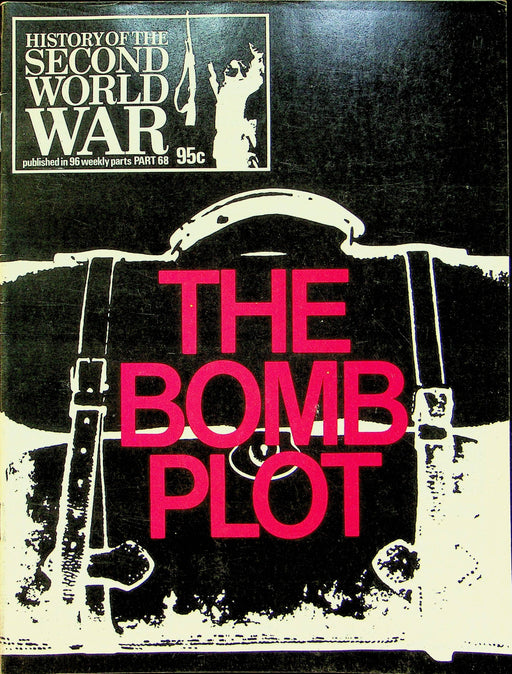 History Second World War WW2 Magazine 1974 Part 68 Bomb Plot General Stolen 1