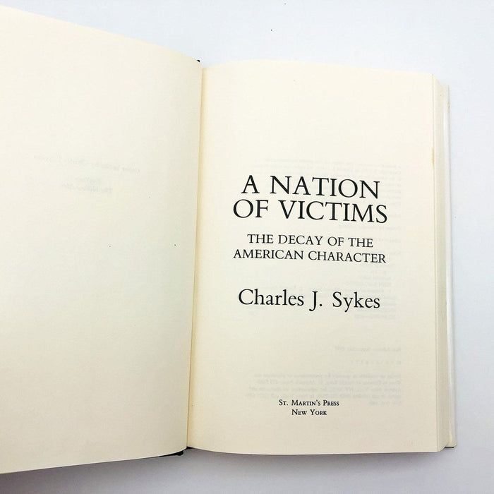 A Nation of Victims Hardcover Charles J. Sykes 1992 Crime Moral Decay Social 7