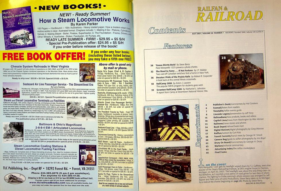 Railfan & Railroad Magazine July 2007 Vol 26 No 7 New Life For Old Alcos