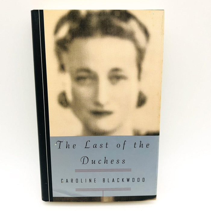 The Last Of The Duchess Hardcover Caroline Blackwood 1995 Privilege Celebrity 1