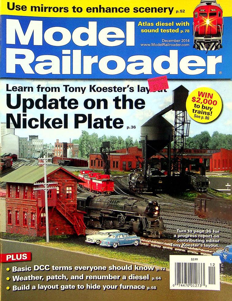 Model Railroader Magazine December 2014 Vol 81 No 12 Update On Nickel Plate