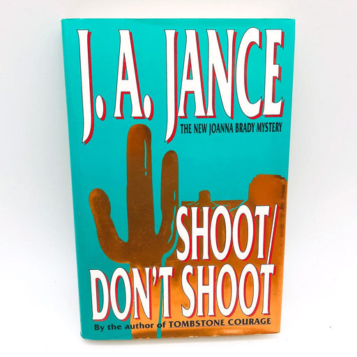 Shoot Don't Shoot Hardcover J. A. Jance 1995 1st Edition Women Sheriff Murder 1