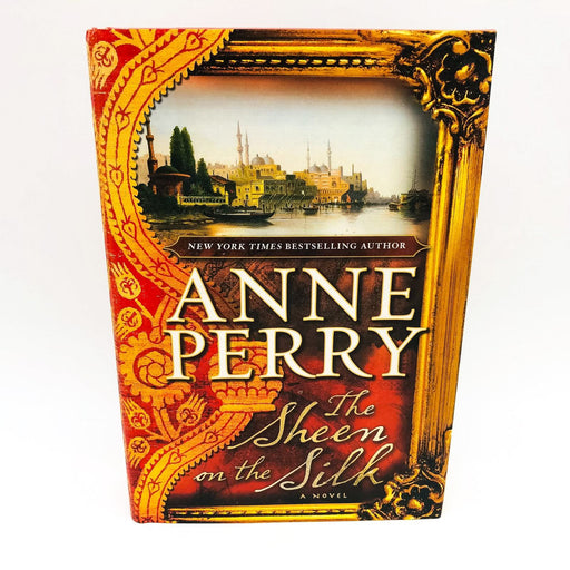 The Sheen On The Silk Hardcover Anne Perry 2010 1st Edition Middle East Crime 1