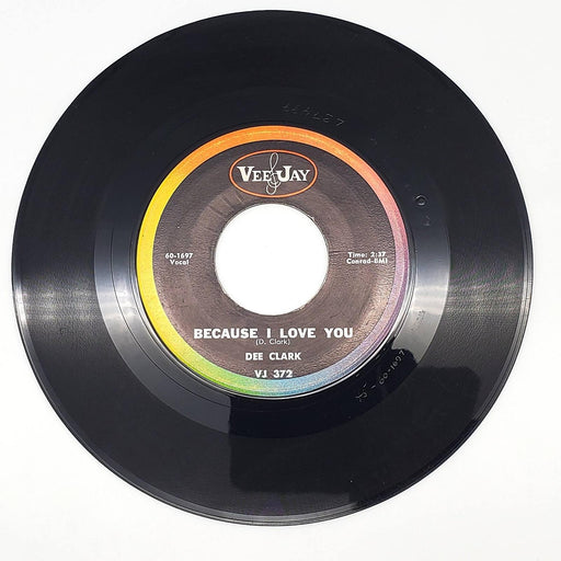 Dee Clark Because I Love You 45 RPM Single Record Vee Jay 1961 VJ 372 Copy 1 1