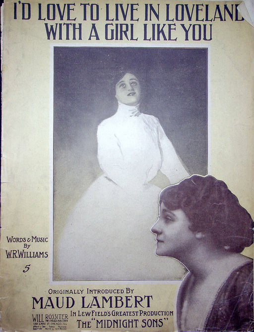 Sheet Music I'd Love To Live In Loveland W R Williams 1910 Maud Lambert 1