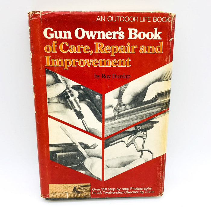 Gun Owner's Book Of Care Repair and Improvement Hardcover Roy Dunlap 1981 1