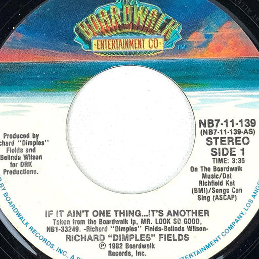 Richard "Dimples" Fields 45 RPM 7" Record If It Ain't One Thing It's Another 1