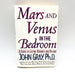 Mars And Venus In The Bedroom Hardcover John Gray PHD 1995 Intimacy Relationship 1