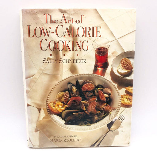 The Art Of Low Calorie Cooking Hardcover Sally Schneider 1990 Cookery Nutrition 1