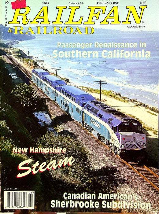 Railfan & Railroad Magazine February 1999 Vol 18 No 2 Southern California