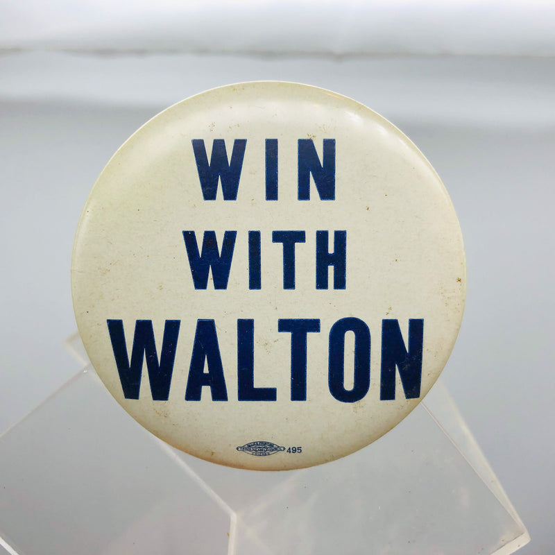 Win With Walton Button Pin 2.5" Political Campaign Allied Printing Chicago