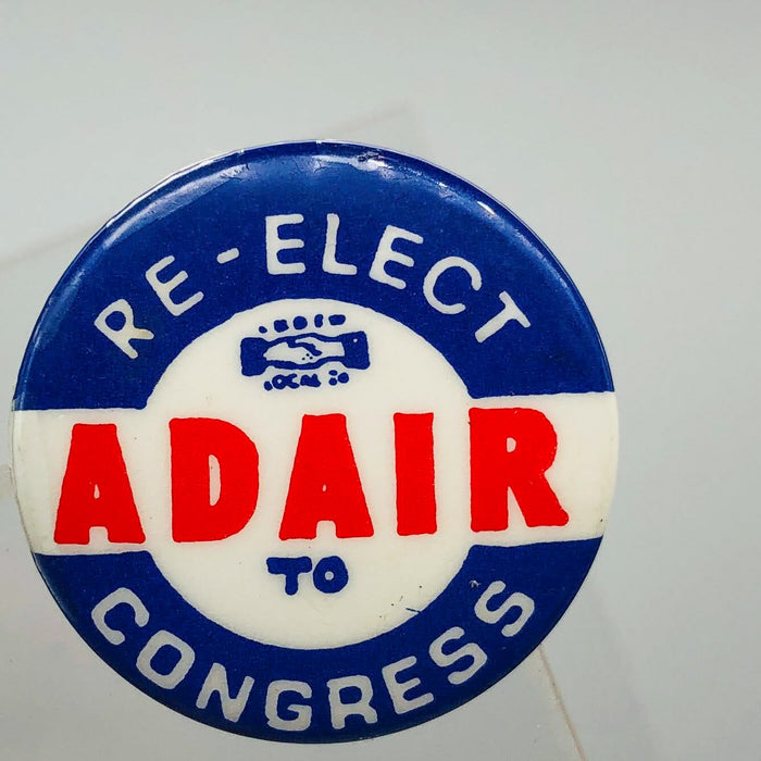 Re-Elect Adair To Congress Button Pin 1.25" Ross Indiana Republican Politician 2