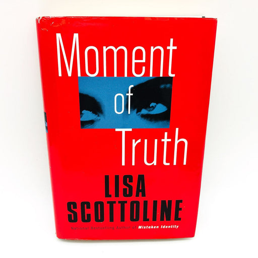 Moment Of Truth HC Lisa Scottoline 2000 Murder Wife Legal Thriller 1st Edition 1