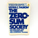 The Zero Sum Society Paperback Lester C Thurow 1981 Economy Change Recovery 1