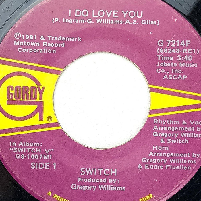 Switch 45 RPM 7" Single I Do Love You / Without You In My Life Gordy G 7214F 1