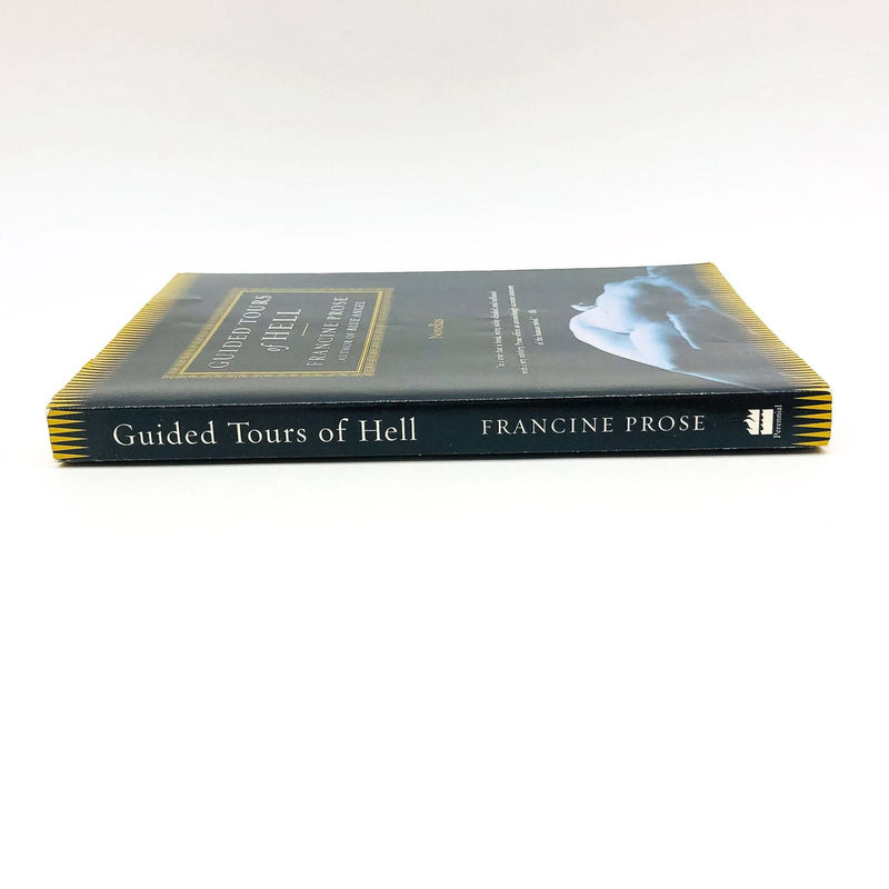 Guided Tours Of Hell Paperback Francine Prose 2002 Charisma Societal Change 3