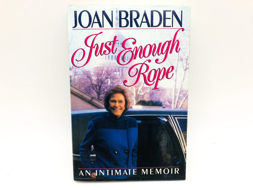 Just Enough Rope Hardcover Joan Braden 1989 Public Relations Washington DC 1