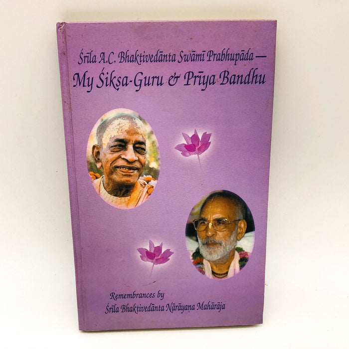 My Siksa-Guru & Priya Bandhu Hardcover Srila Maharaja Yogi Hinduism Spirituality 1