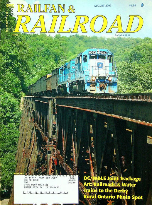 Railfan & Railroad Magazine August 2006 Vol 25 No 8 OC/W&LE Joint Trackage