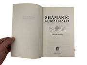 Shamanic Christianity Direct Experience of Mystical Communion Bradford Keeney 6